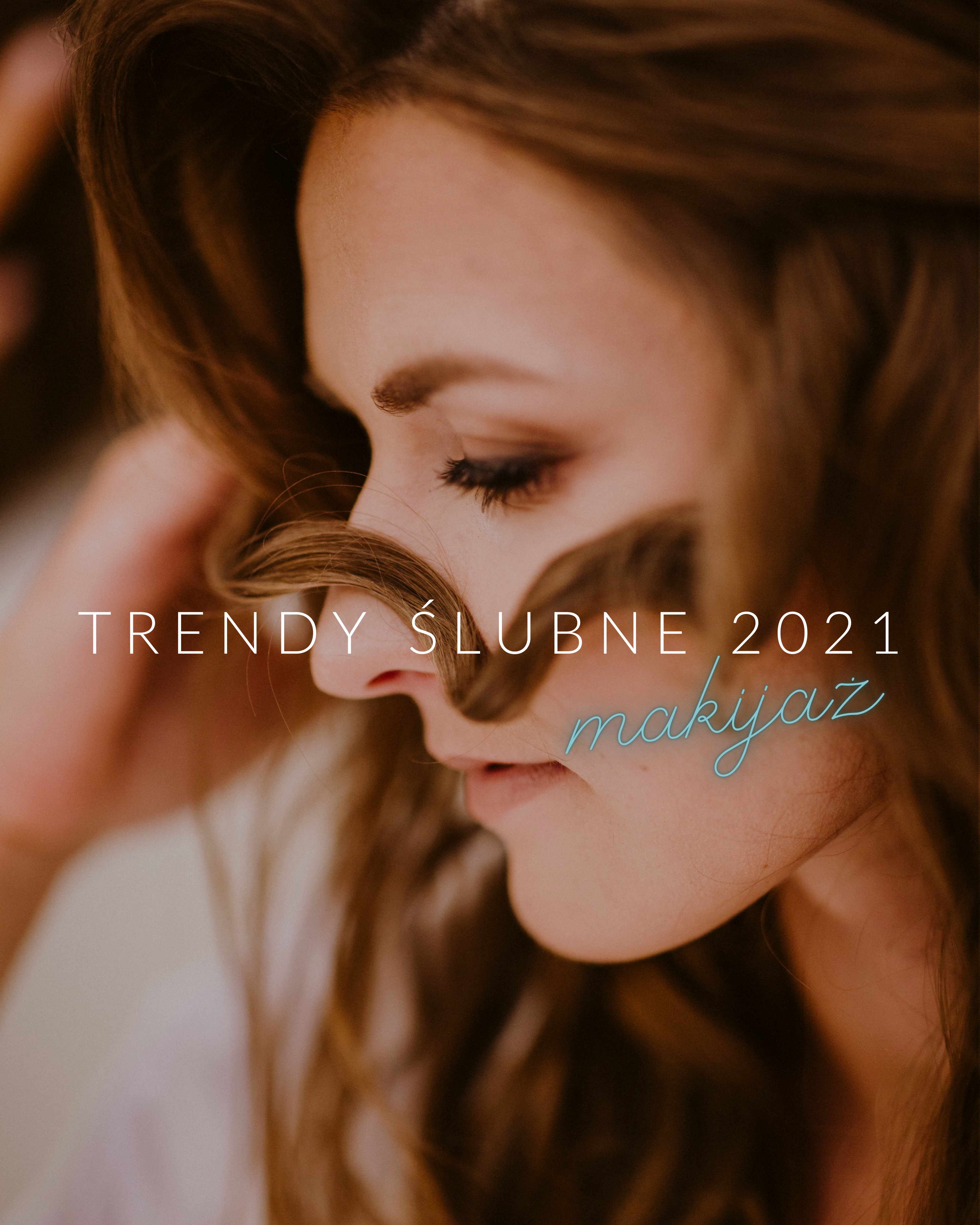 Makijaż ślubny 👰 Trendy 2021